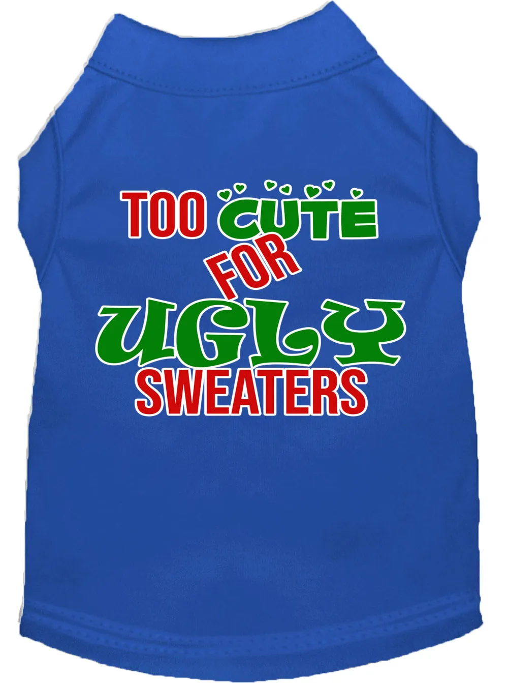 Too Cute For Ugly Sweaters Screen Print Dog Shirt Blue Sm