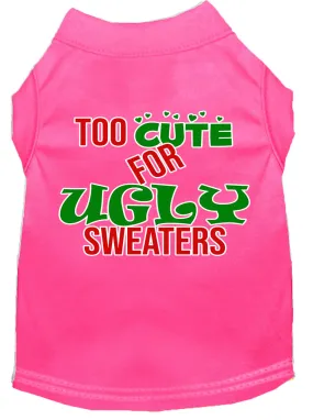 Too Cute For Ugly Sweaters Screen Print Dog Shirt Bright Pink Xs